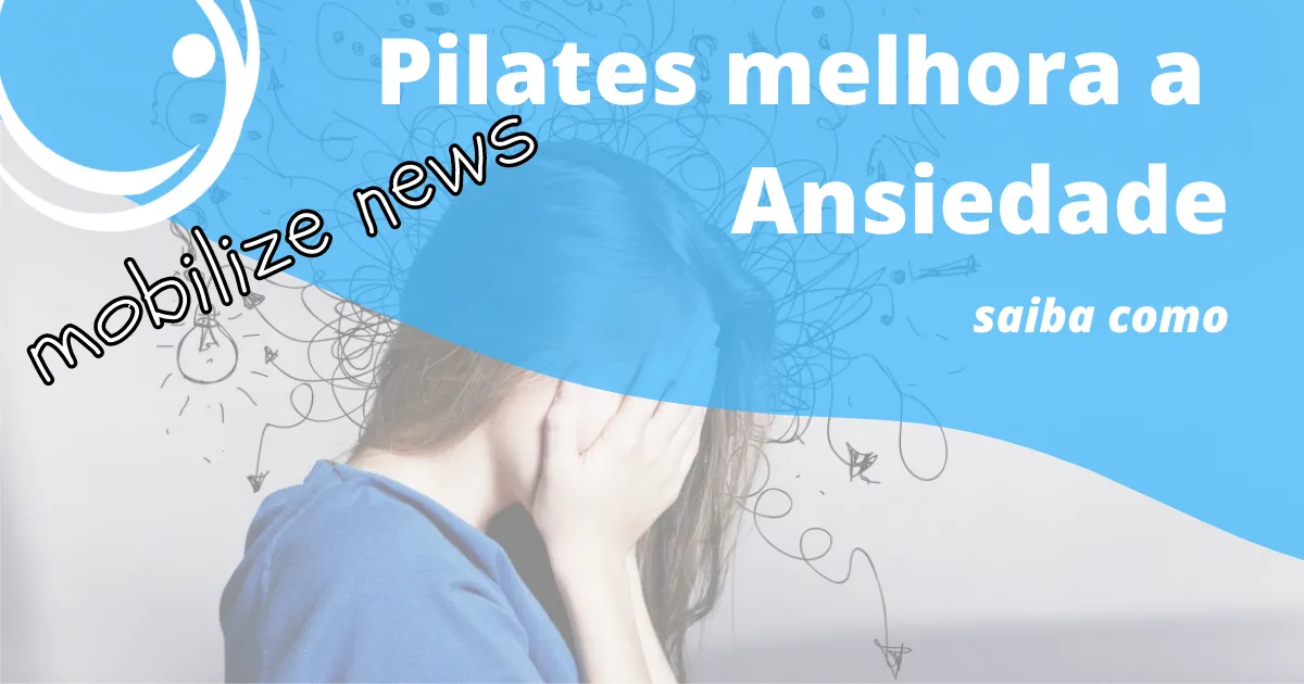 Pilates melhora a ansiedade?
